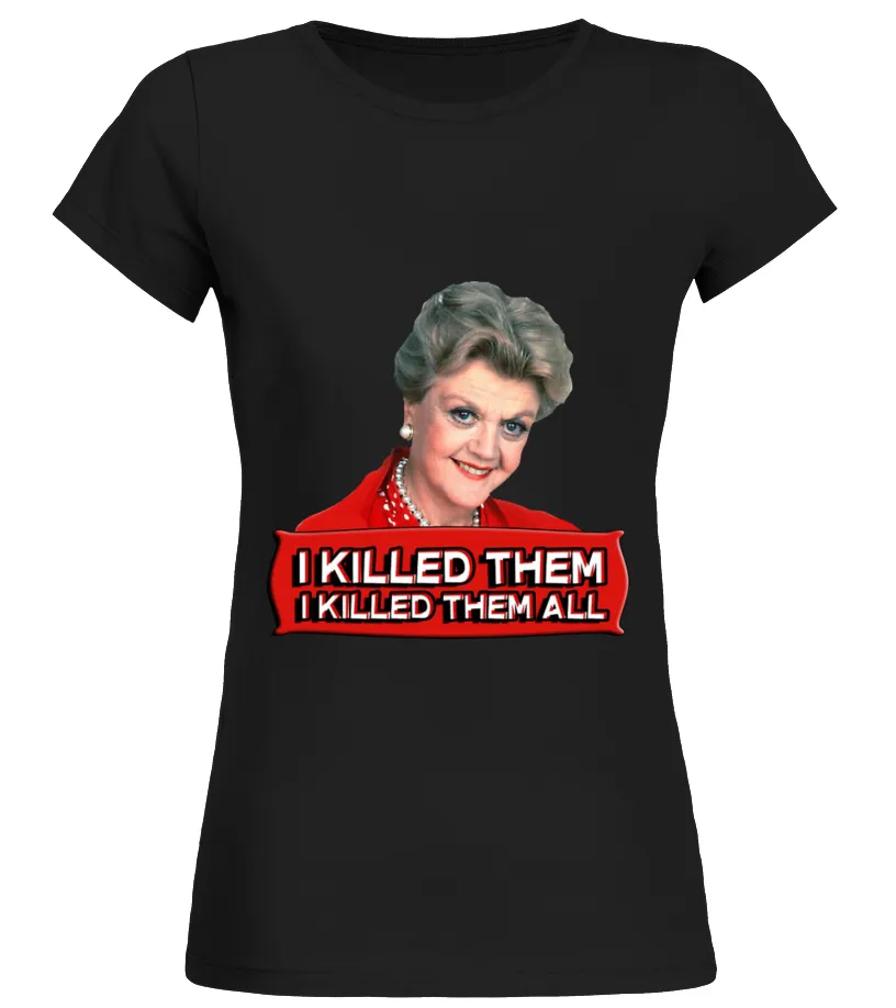 Angela Lansbury I killed them all shirt Camiseta cuello redondo Mujer