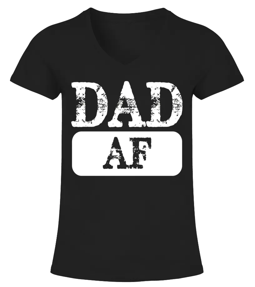 MENS DAD AF T SHIRT FATHER'S DAY GIFT FROM DAUGHTER OR SON  LIMITED EDITION CAMISETA CUELLO PICO MUJER